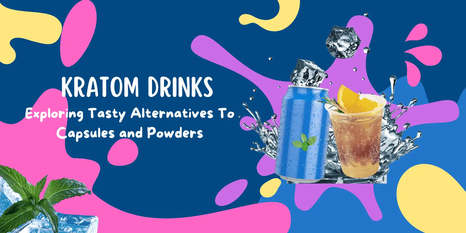 Kratom Drinks: Easy Alt To Capsules & Powders